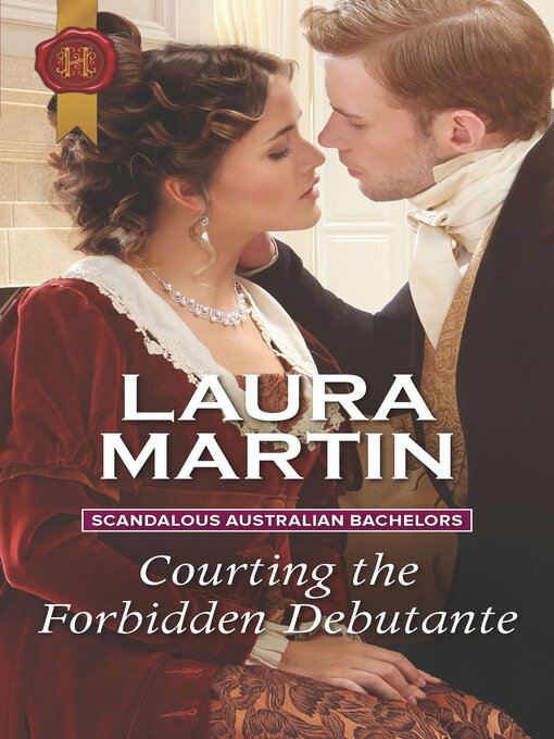 Title details for Courting the Forbidden Debutante by Laura Martin - Available